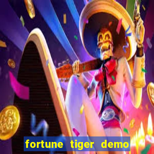 fortune tiger demo bet maxima